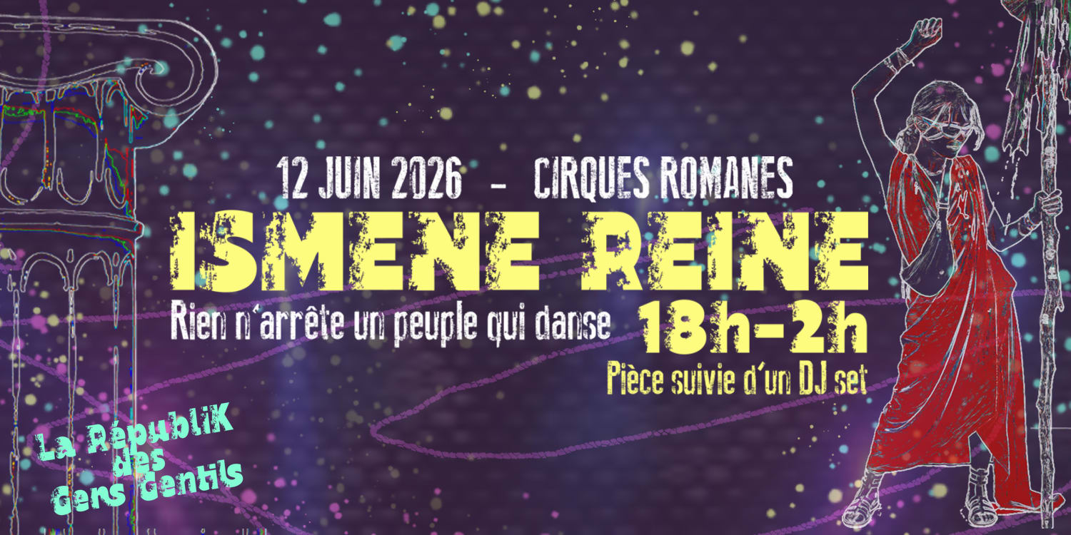Ismène Reine - Pièce De Théâtre Techno Cover