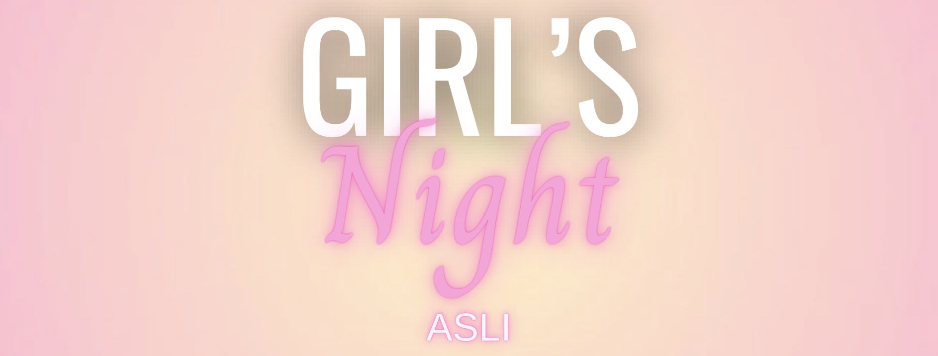 Girl's Night With Asli Cover