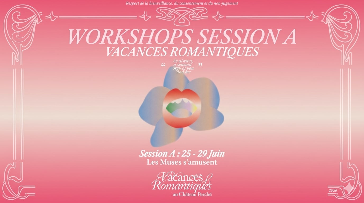 Workshops Session A - Château Perché Vacs Romantiques 2026 Cover