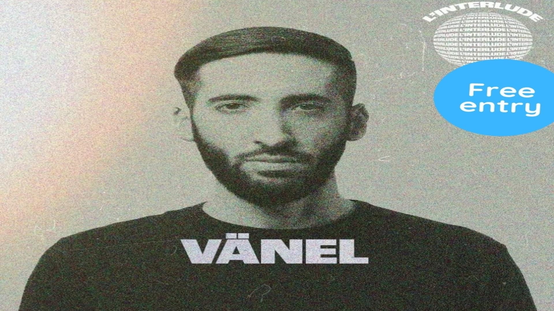 Vänel - All Night @ L'interlude - Free Entry Cover
