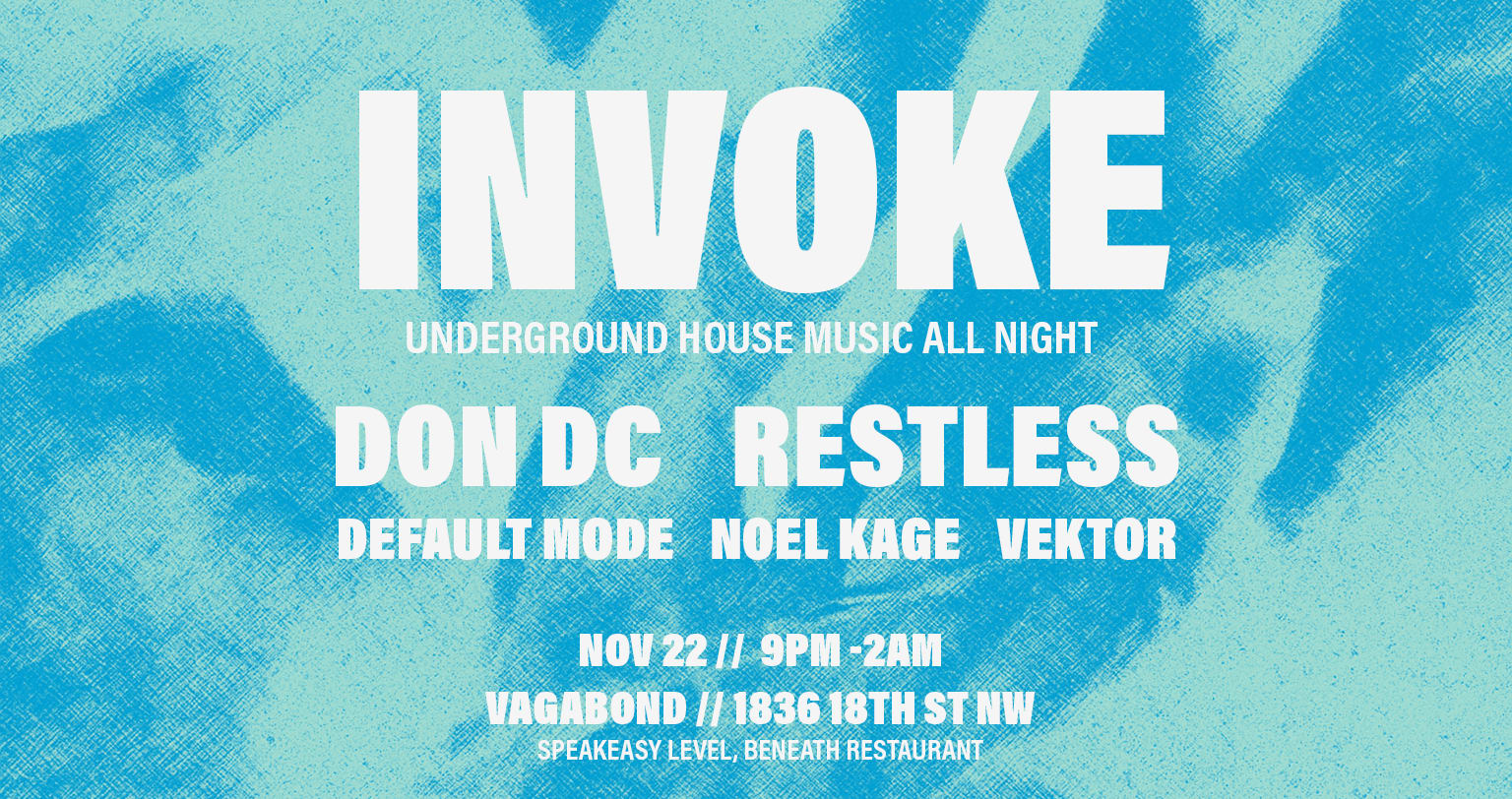 Invoke Presents At Vagabond DC W/ Don DC & Restless Cover