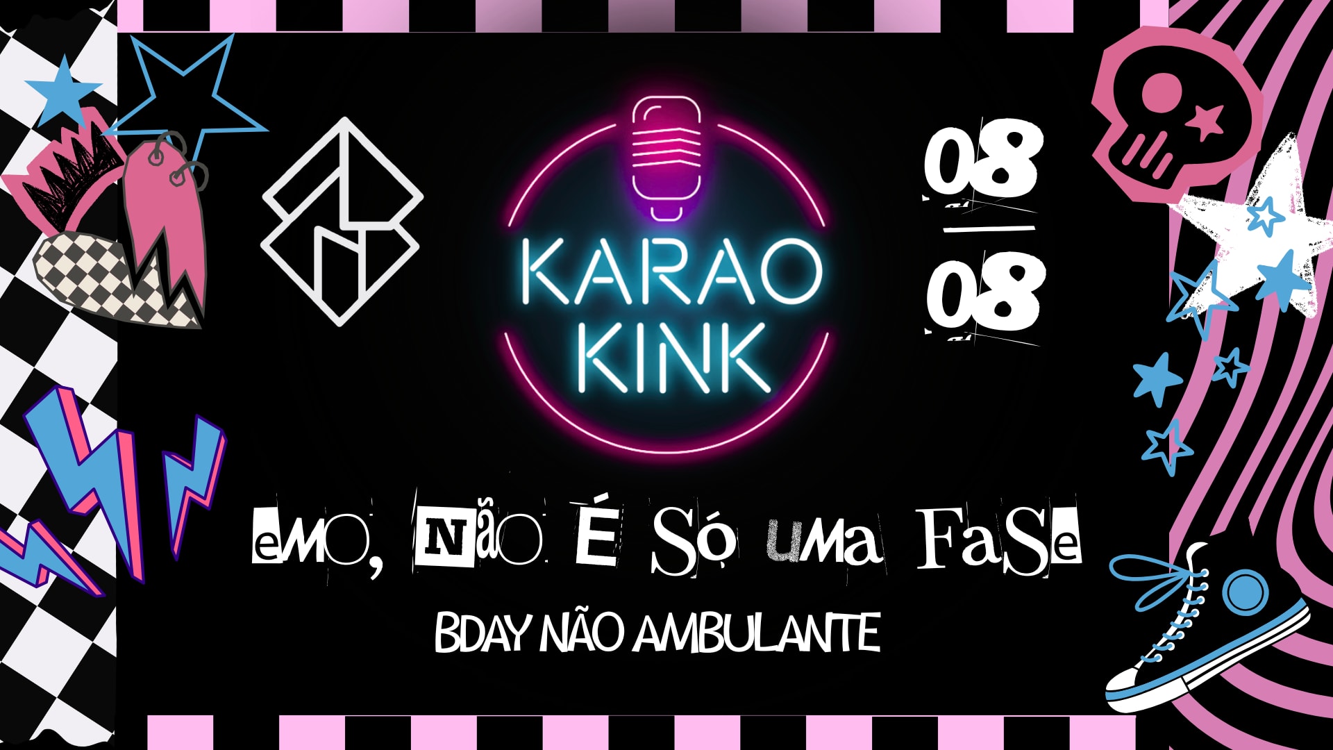 08/08 - Karaokink: Emo, Não É Uma Fase! - Bday Não Ambulante Cover