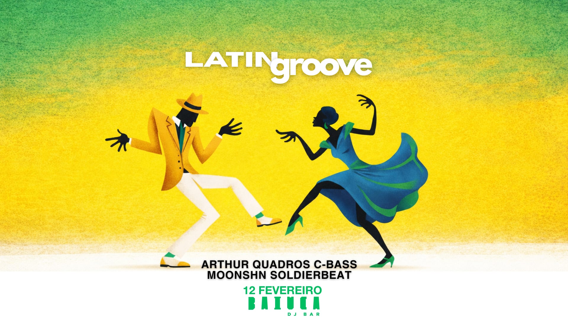 Latin Groove - 12 Fevereiro - Baiuca Dj Bar Cover