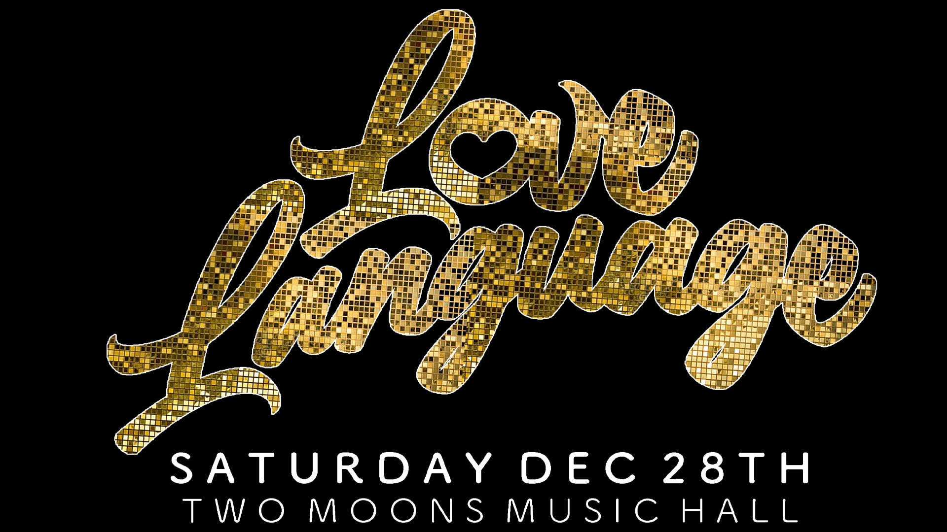 Love Language @ Two Moons Music Hall Cover