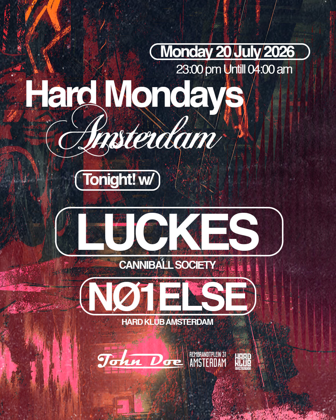 Hard Mondays Amsterdam - Hard Techno Night With Luckes W30 Cover