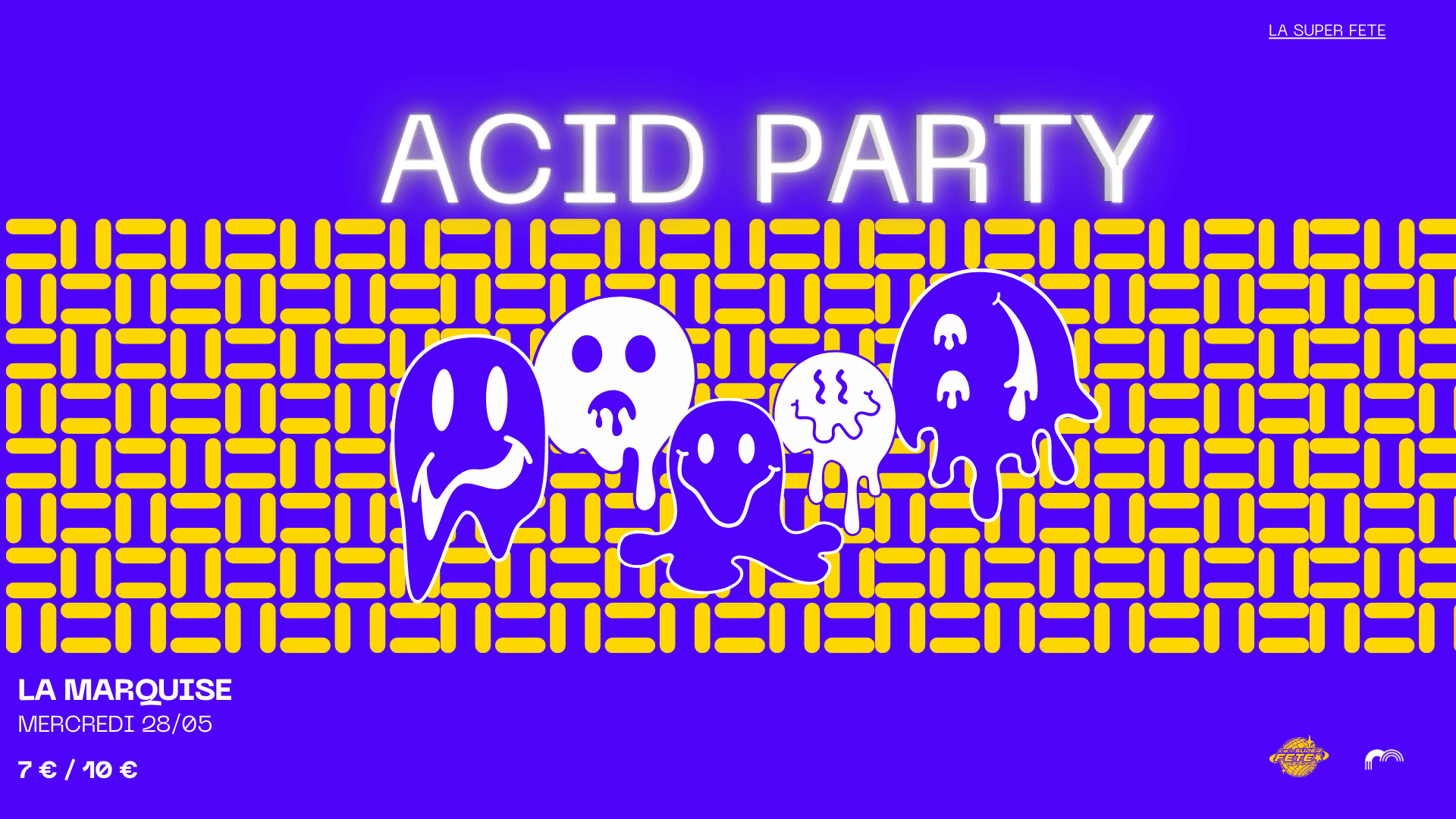 La Super Fete Presente Acid Party #3 @La Marquise Cover