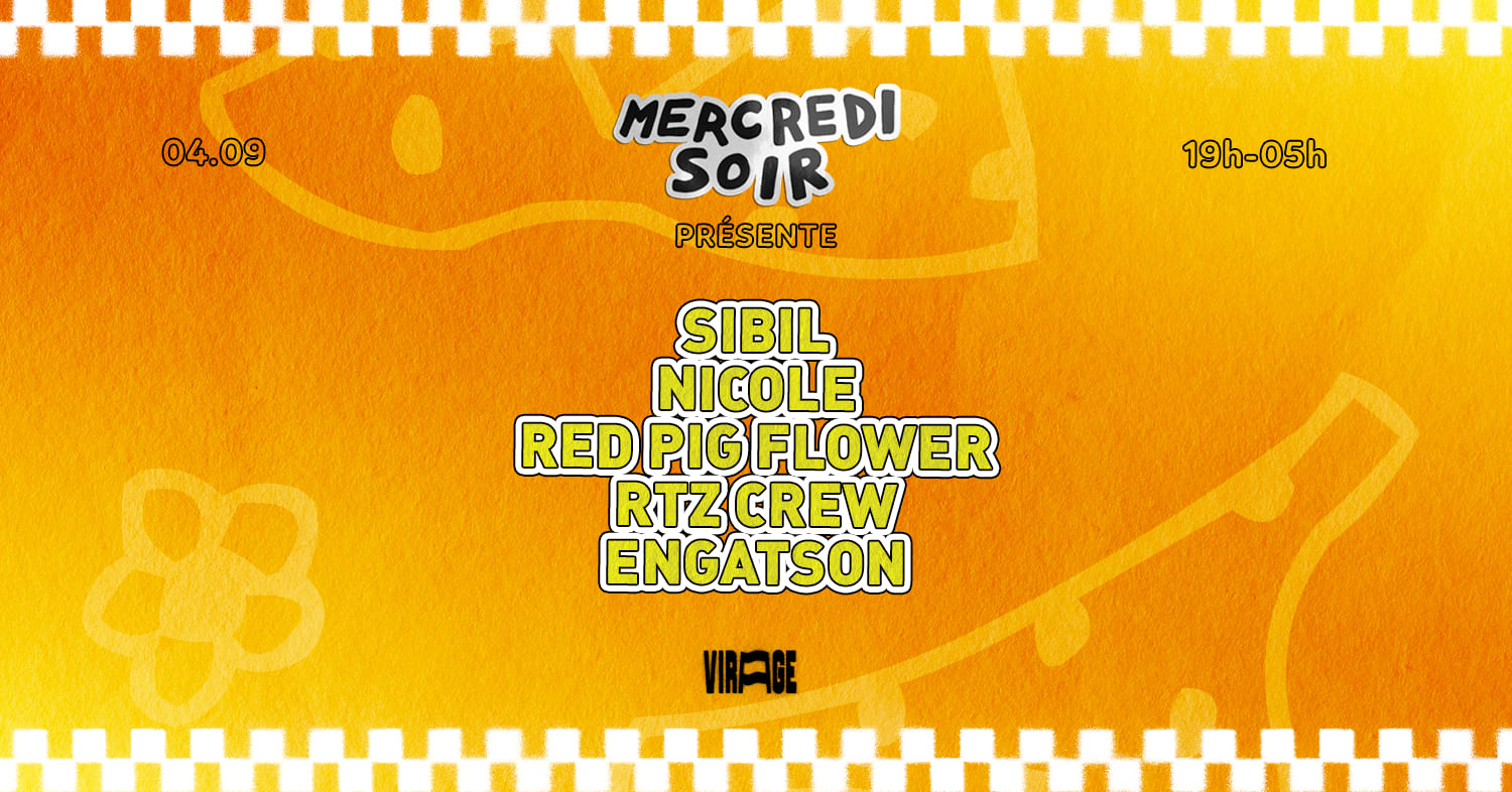 Mercredi Soir : Sibil, Nicole, Red Pig Flower, Rtz Crew Cover