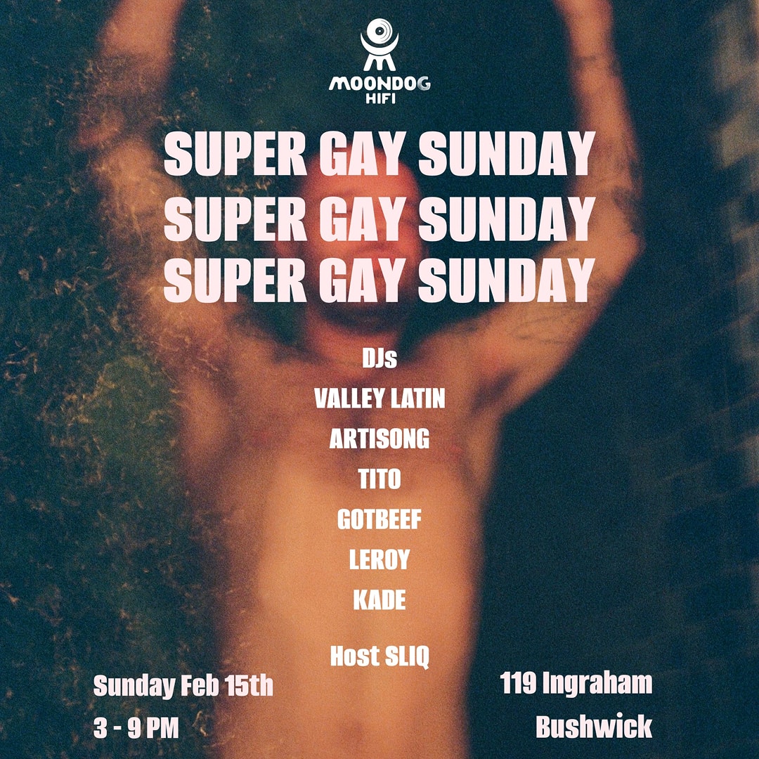 Super Gay Sunday @ Moondog Hifi Cover