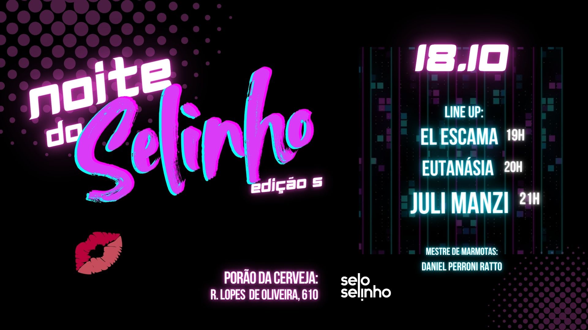 Noite Do Selinho: Juli Manzi | El Escama | Eutanásia Cover