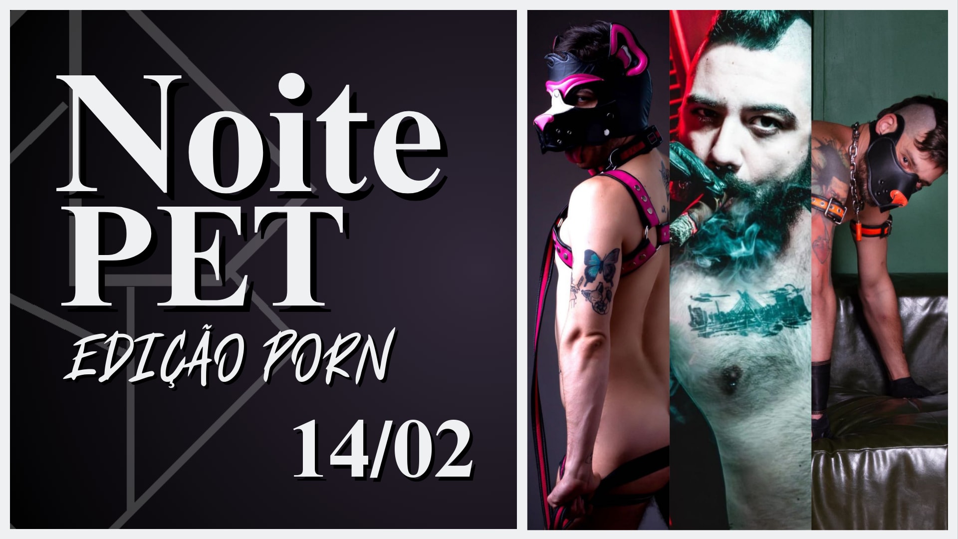 14/02 - Noite Pet: Edição Porn Cover