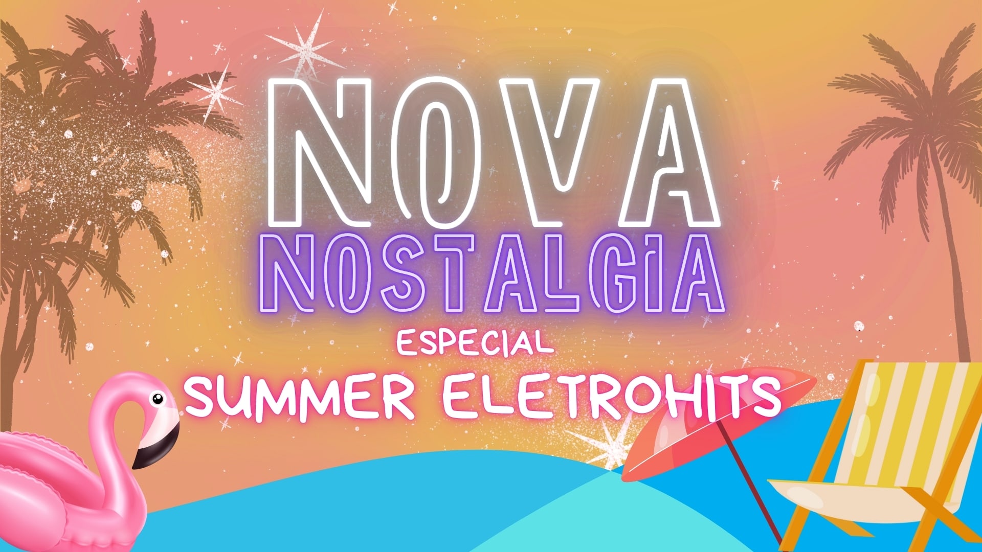 Festa Nova Nostalgia - Especial Summer Eletrohits! Cover