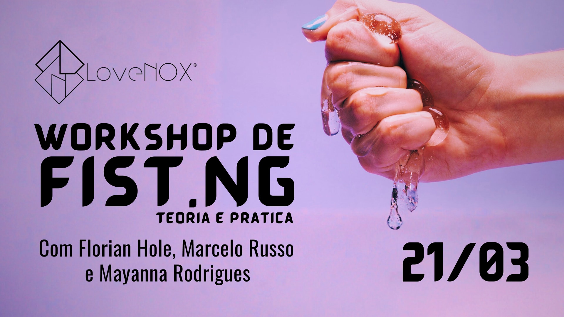 21/03 - Workshop De Fist.Ng: Com Florian, Russo E Mayanna Cover