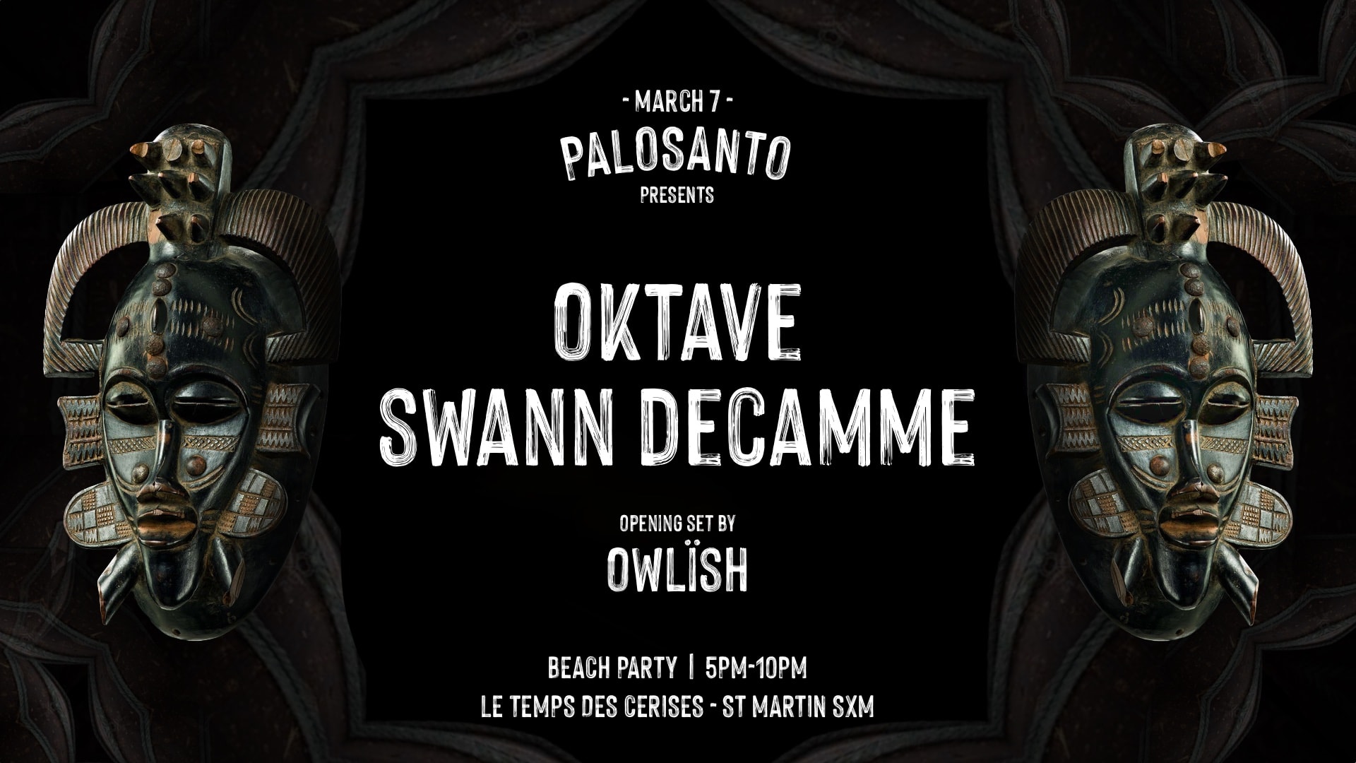 🏝️ Palosanto Sxm  W/ Oktave, Swann Decamme & Owlïsh 🏝️ Cover