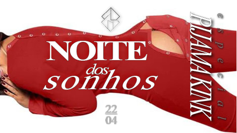 22/04 - Noite Dos Sonhos - Pijama Kink Cover