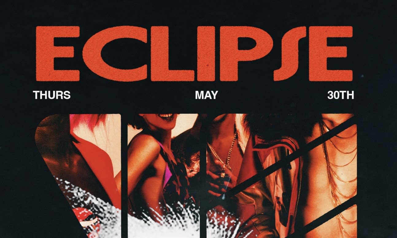 Eclipse W/ Dylan Ali, A-List, Mohogany & Rich Fazo Cover
