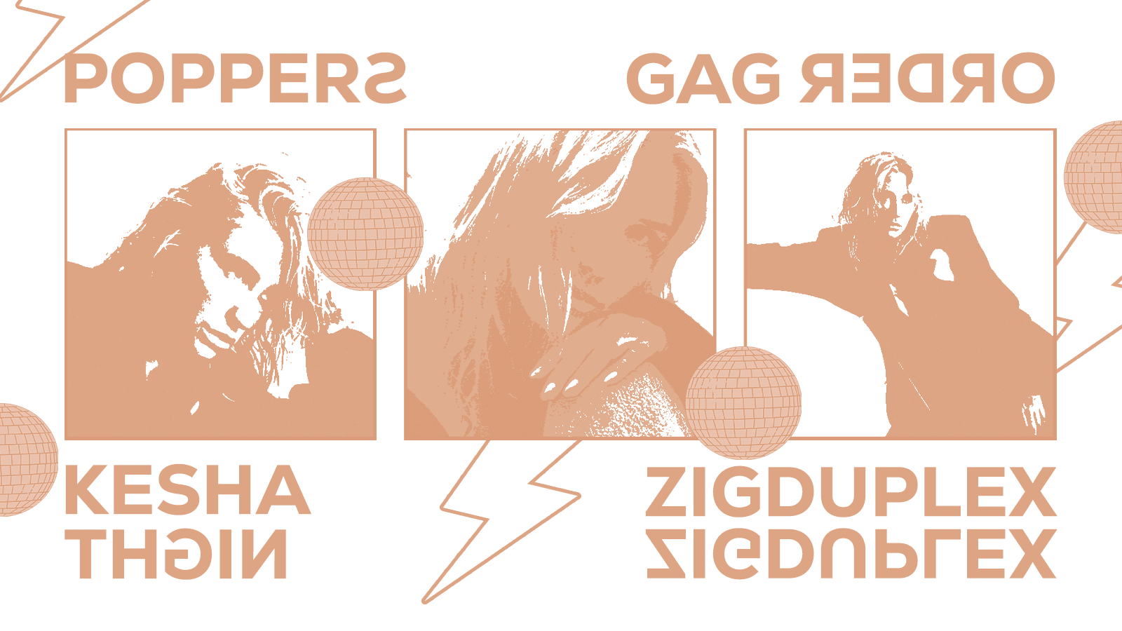 Poppers: Especial Kesha Night • Gag Order • Zigduplex Cover