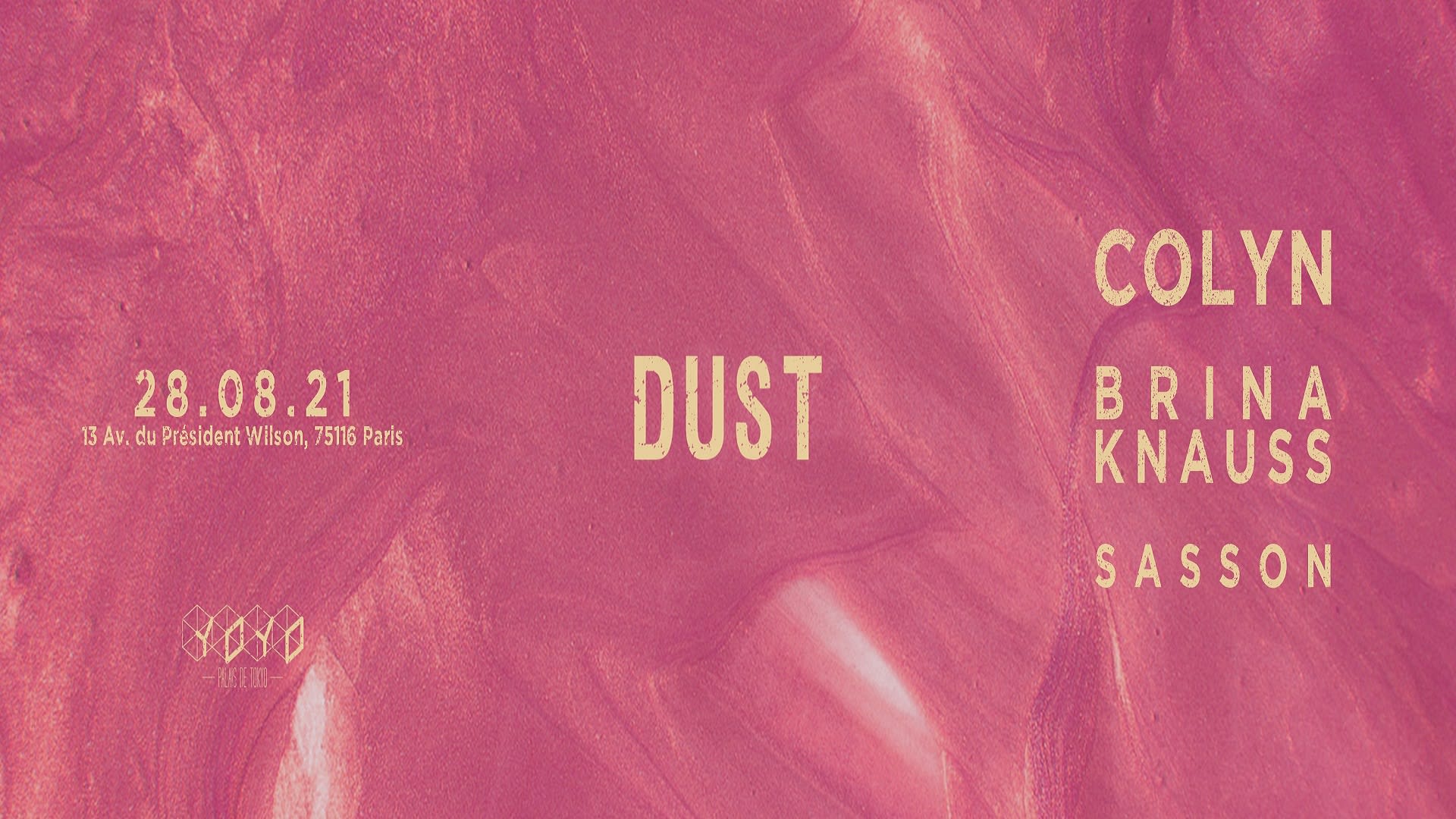 Dust // Yoyo Palais De Tokyo // Colyn, Brina Knauss & Sasson Cover