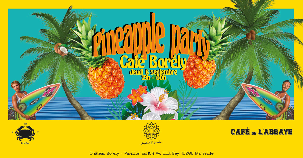 Jardins Suspendus & Le Bar De La Relève : Pineapple Party  Cover