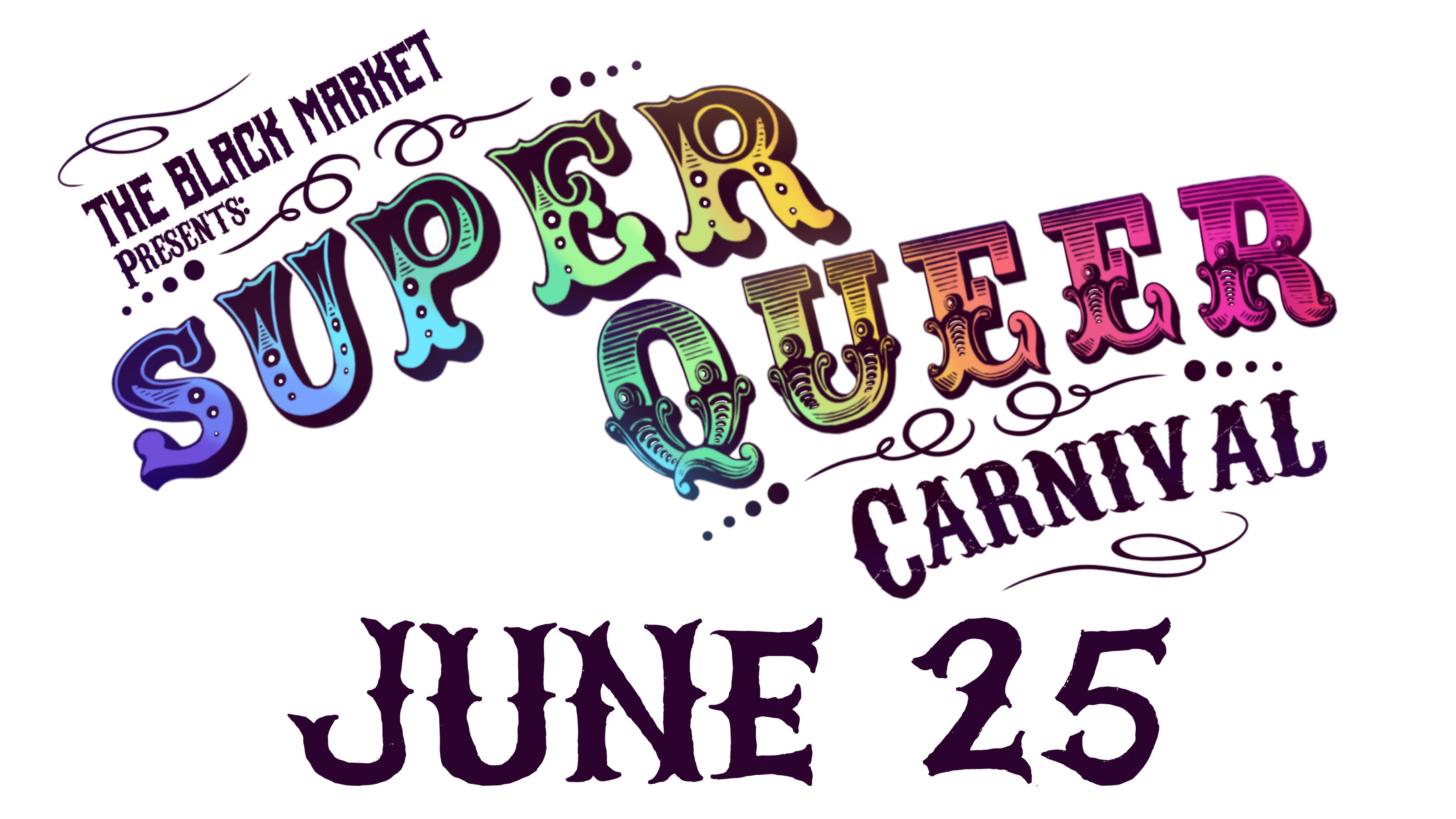 The Black Market Presents Super Queer Carnival  Cover