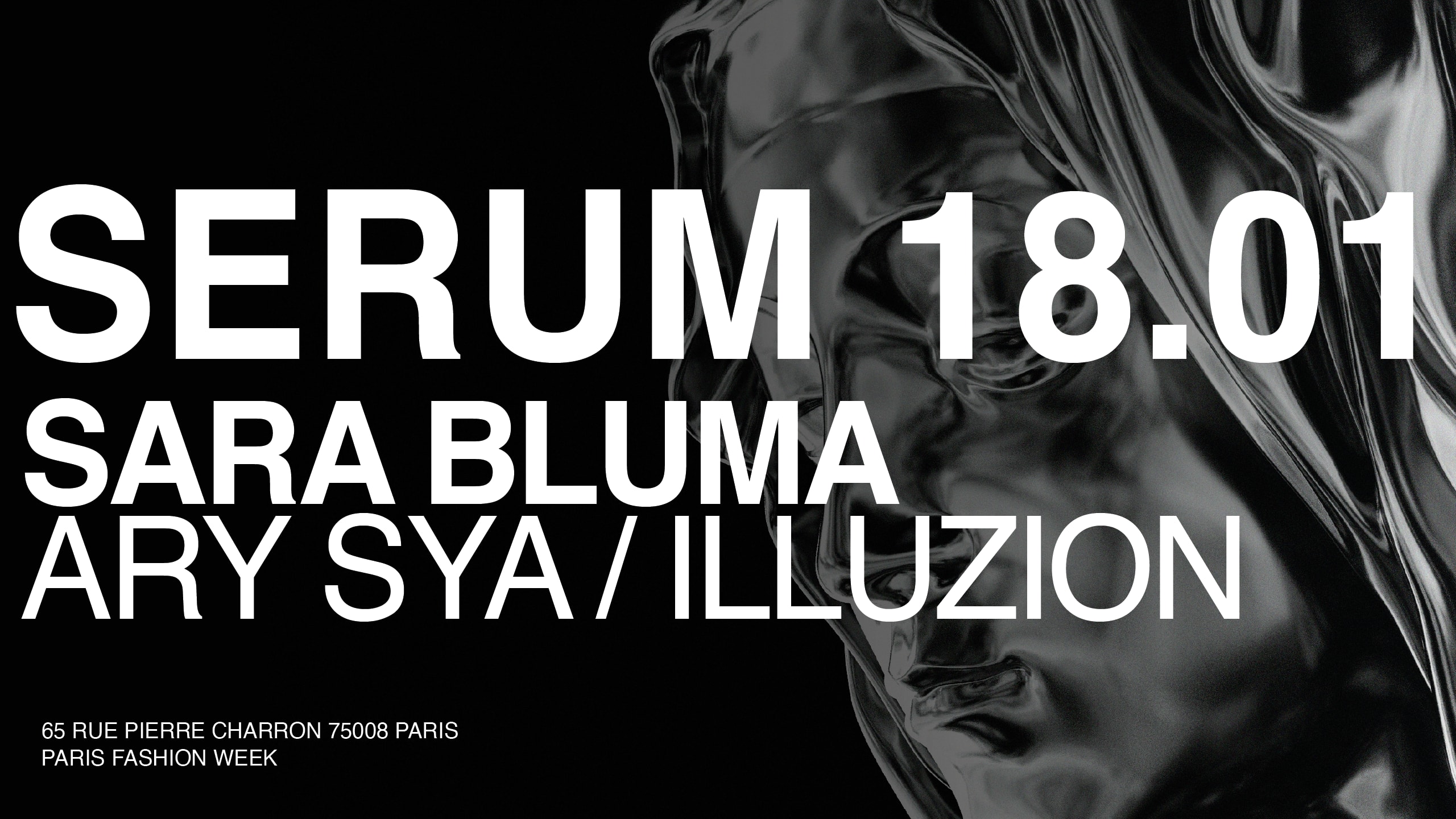 Mirage Presents Serum / Pfw W/ Sara Bluma, Ary Sya, Illuzion Cover