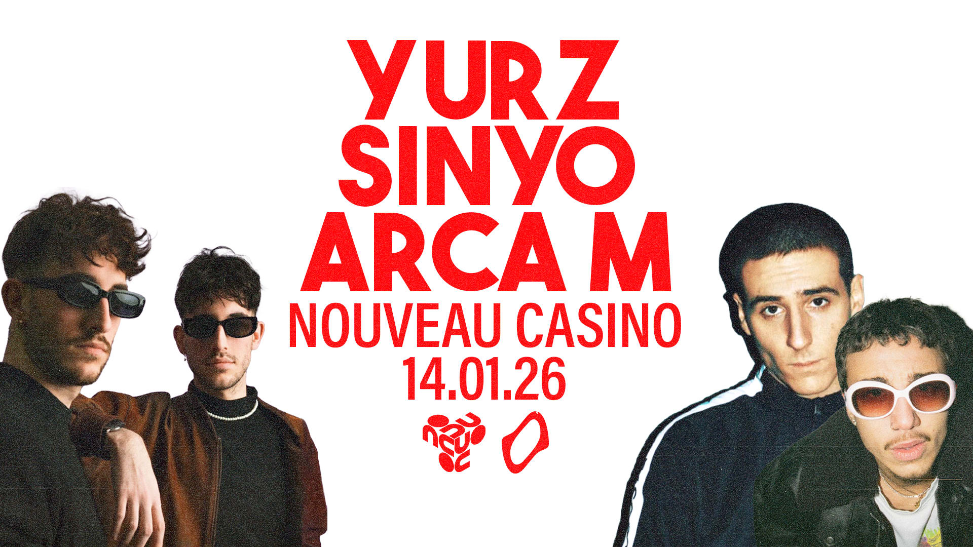Yurz, Arca M, Sinyo @Le Nouveau Casino Cover