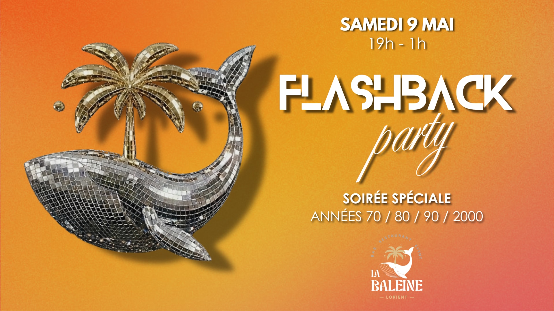 Flashback Party // Années 70/80/90/2000 // La Baleine Cover