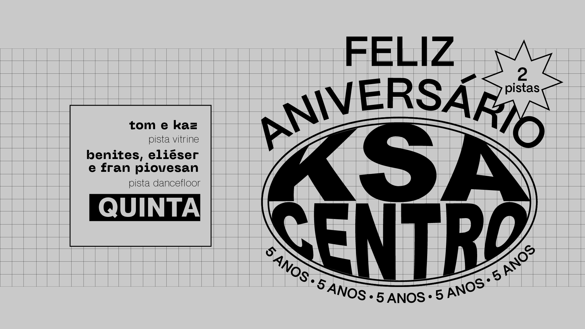 Ksa Centro 5 Anos! Quinta 0800 Cover