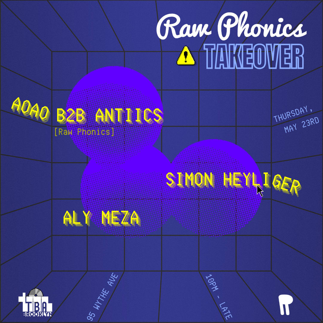 Raw Phonics Takeover: Simon Heyliger // Aly Meza Cover