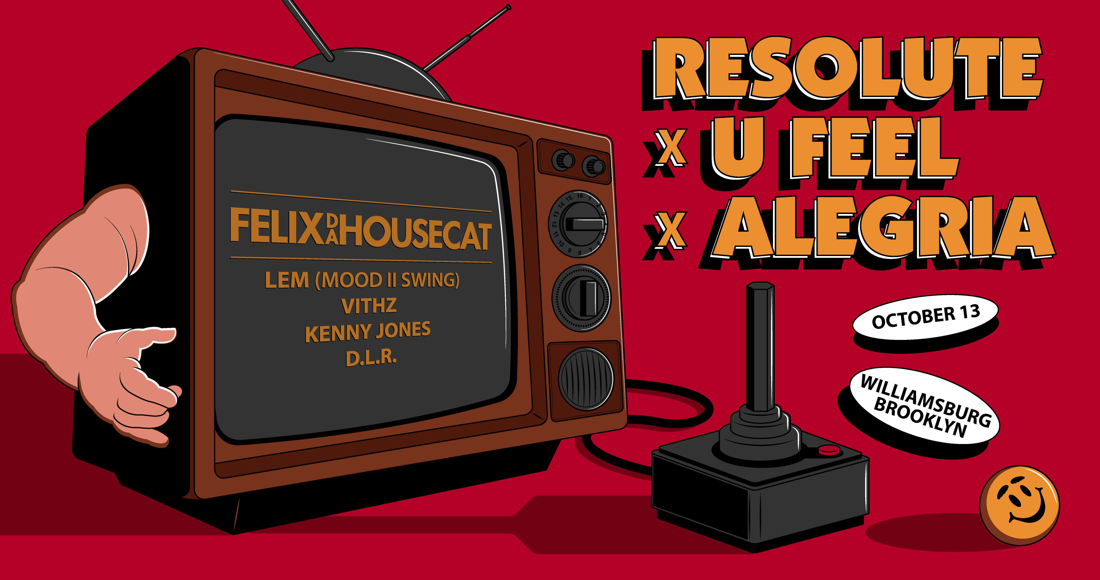 Resolute X U Feel X Alegria With Felix Da Housecat + More Cover