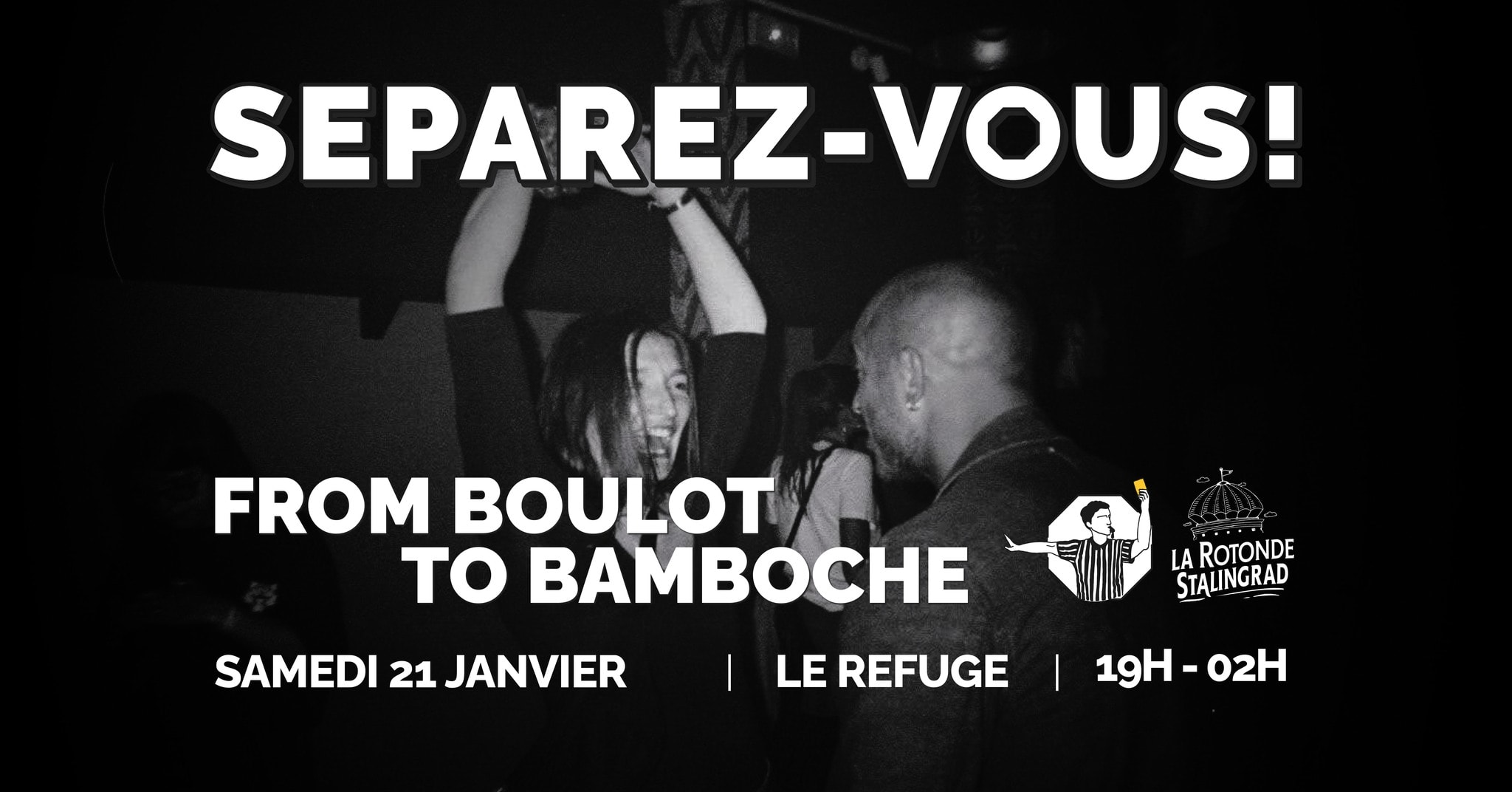 Séparez-Vous! @ La Rotonde - From Boulot To Bamboche #4 Cover