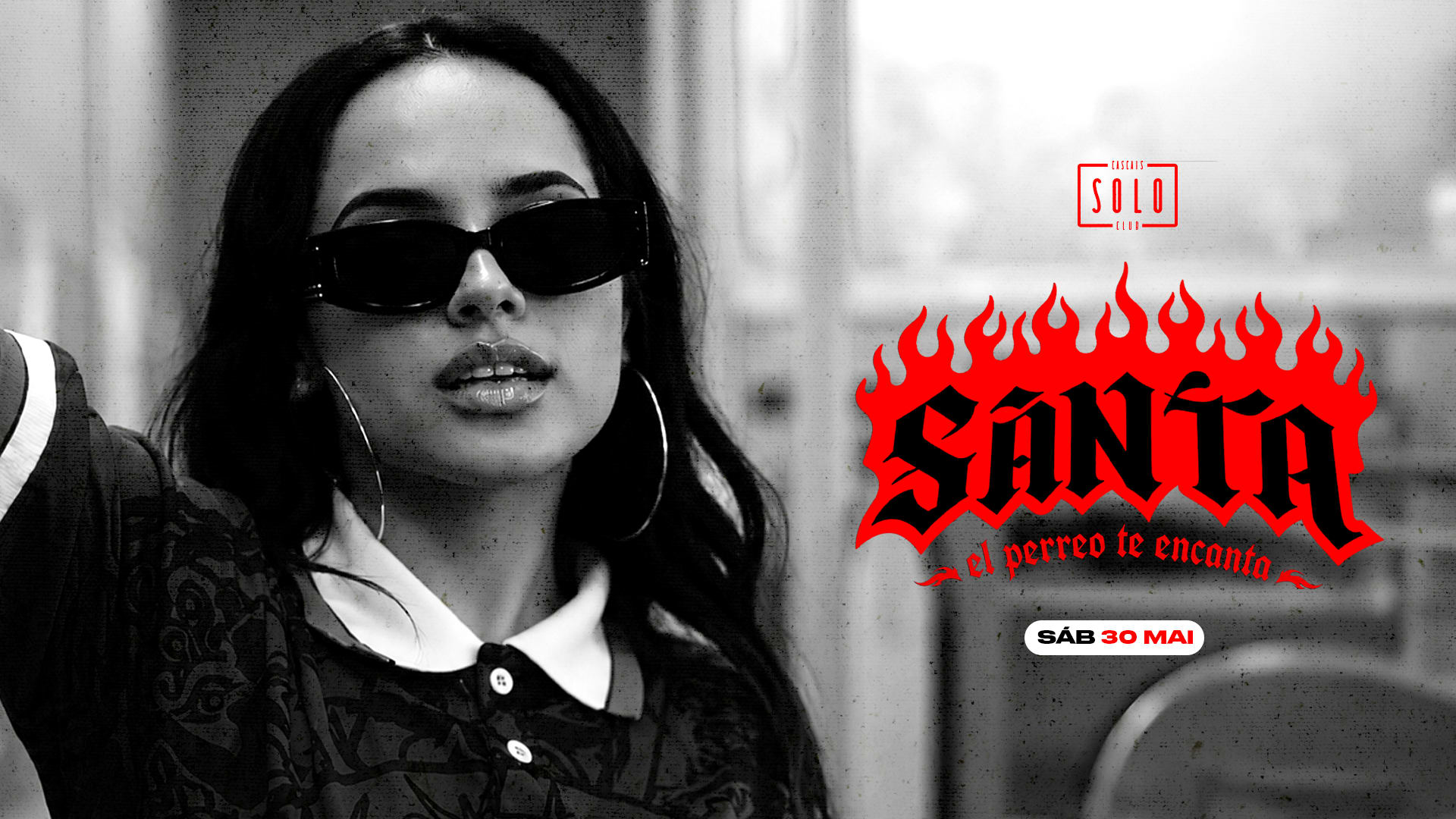 30 Maio Sábado - Santa... El Perreo Te Encanta C/ Dj Fellaz Cover