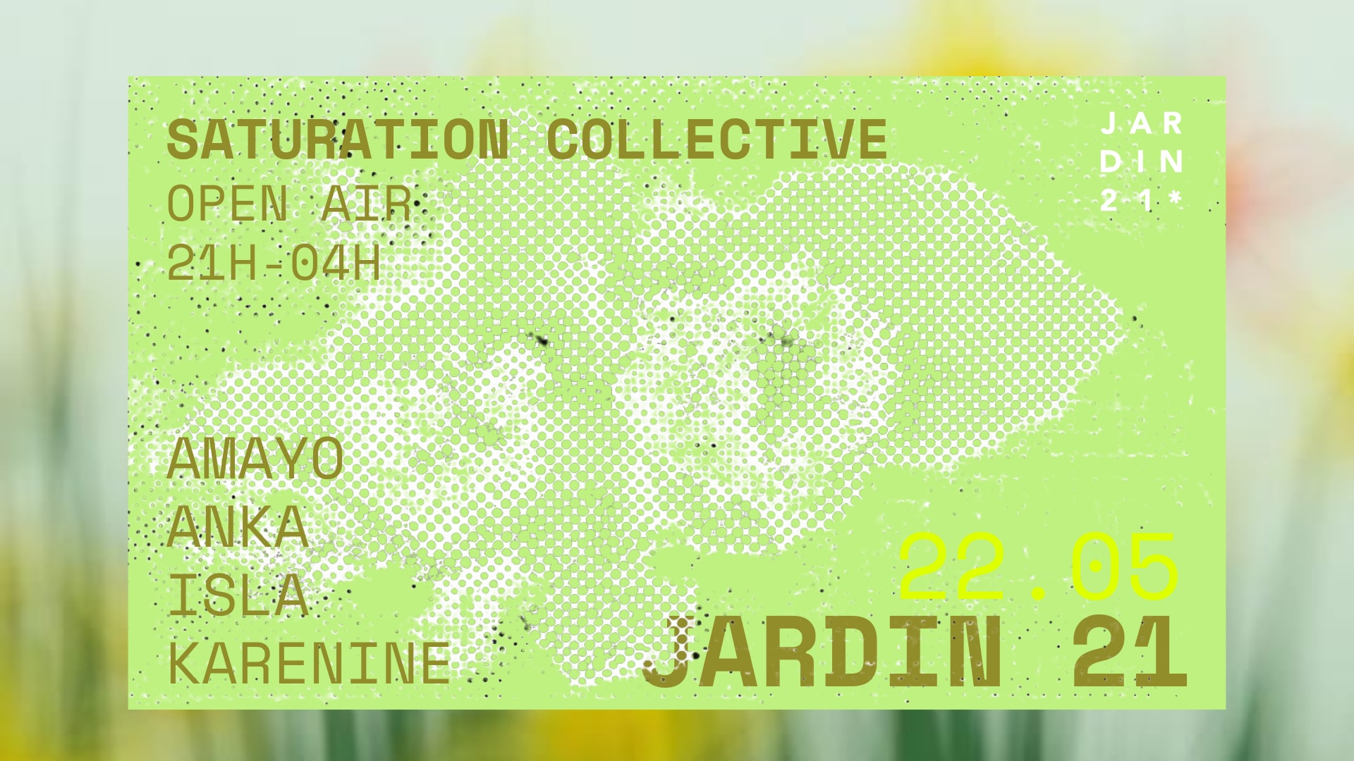 Saturation Collective X Jardin21 - Open Air Cover