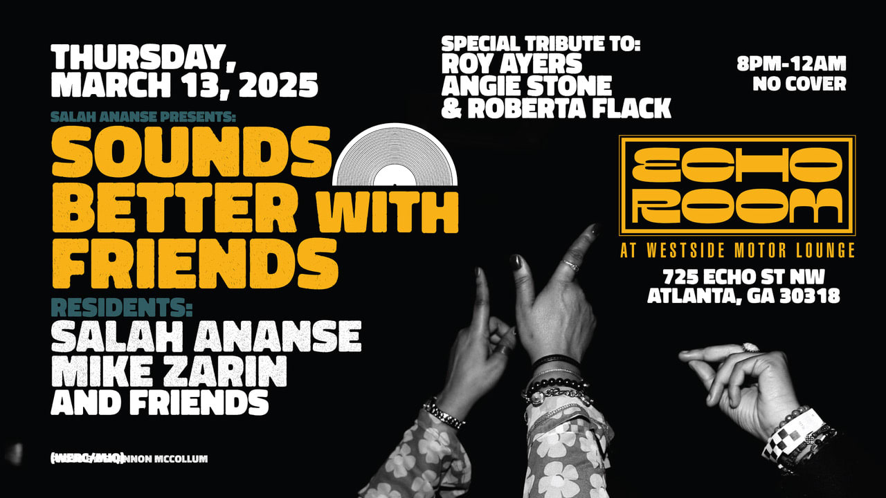 Sounds Better With Friends W/ Salah Ananse + Mike Zarin Cover