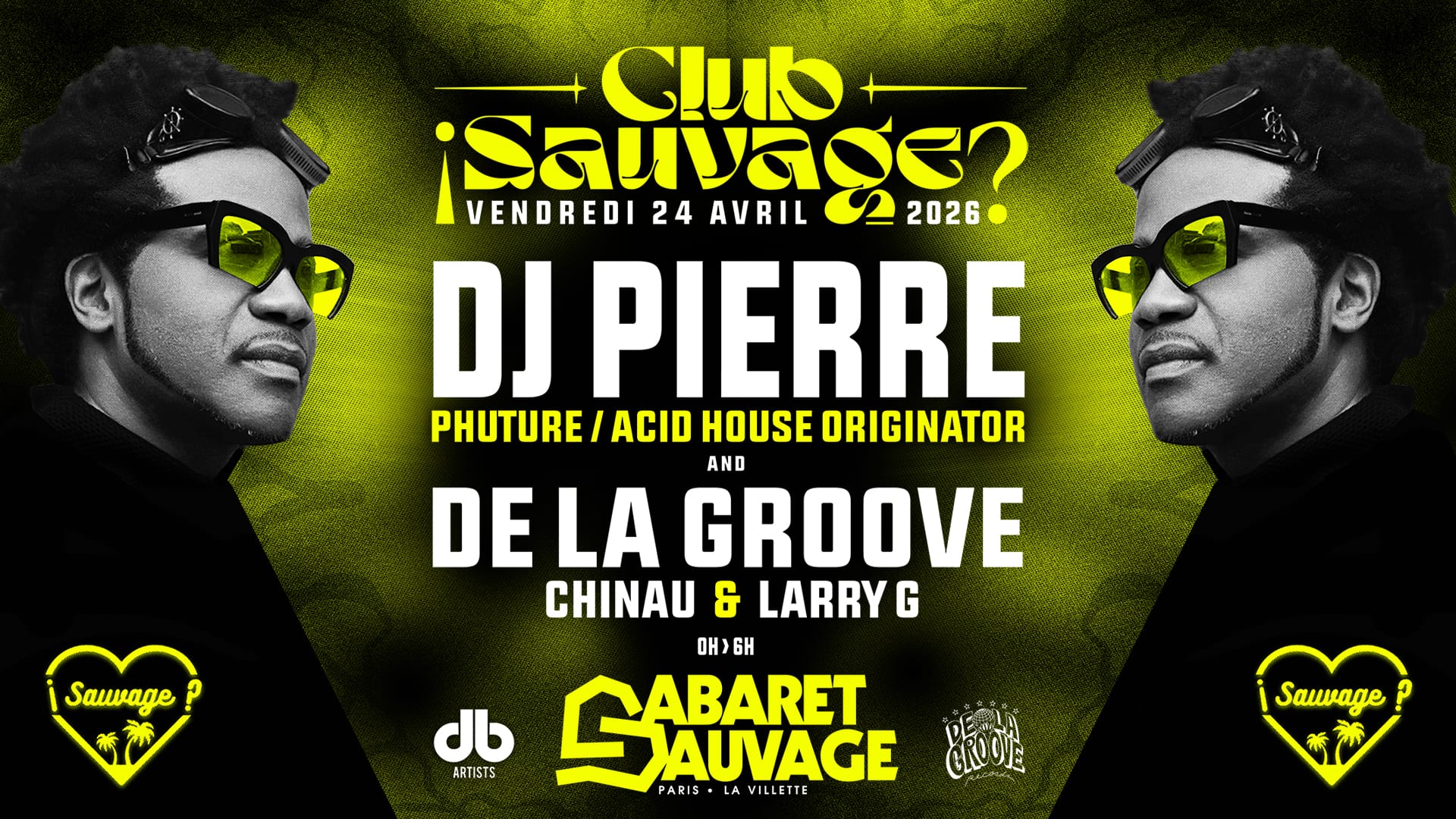 ¡Club Sauvage W/ Dj Pierre & De La Groove? Cover