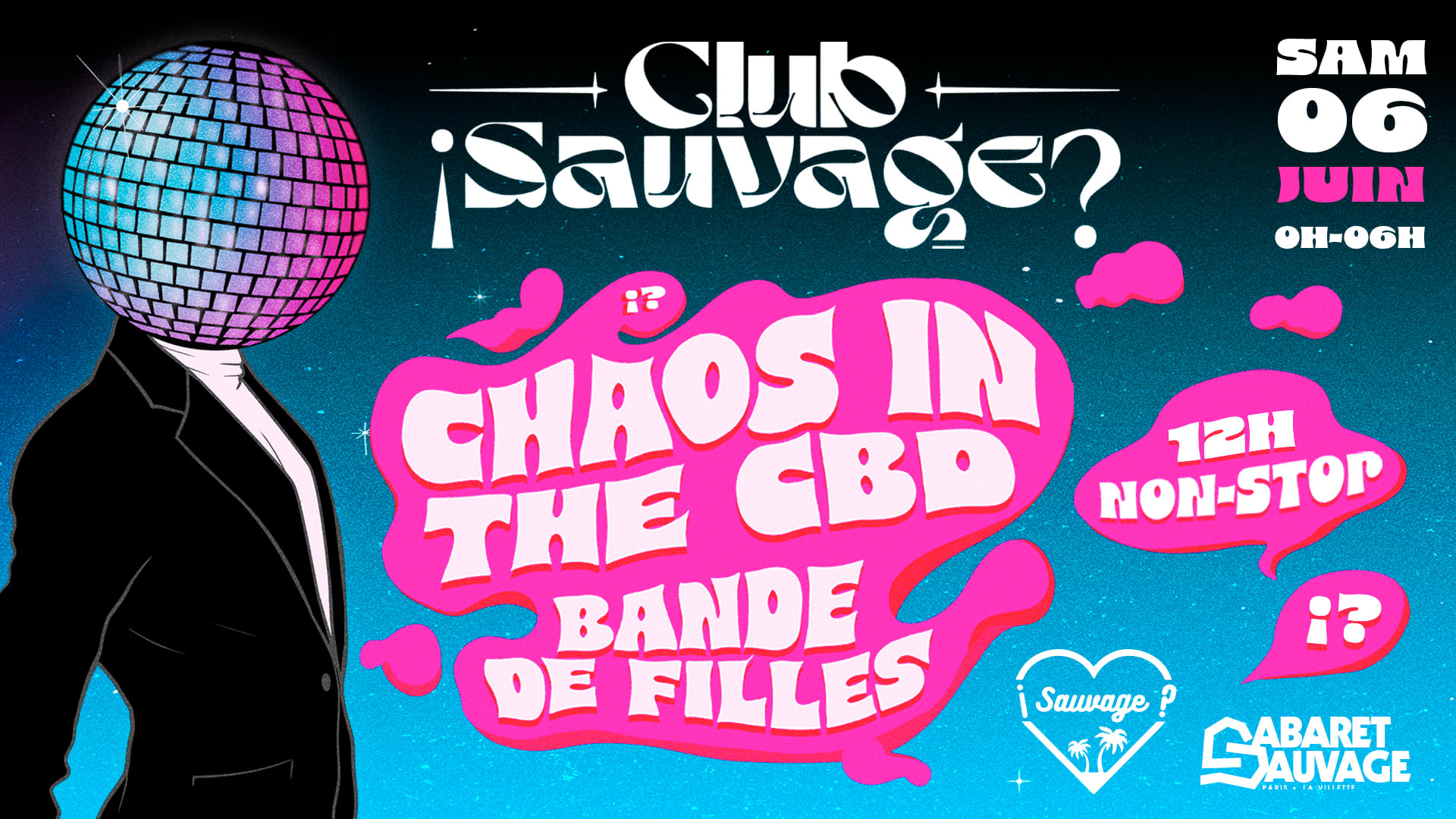 ¡Club Sauvage W/ Chaos In The Cbd & Bande De Filles? Cover