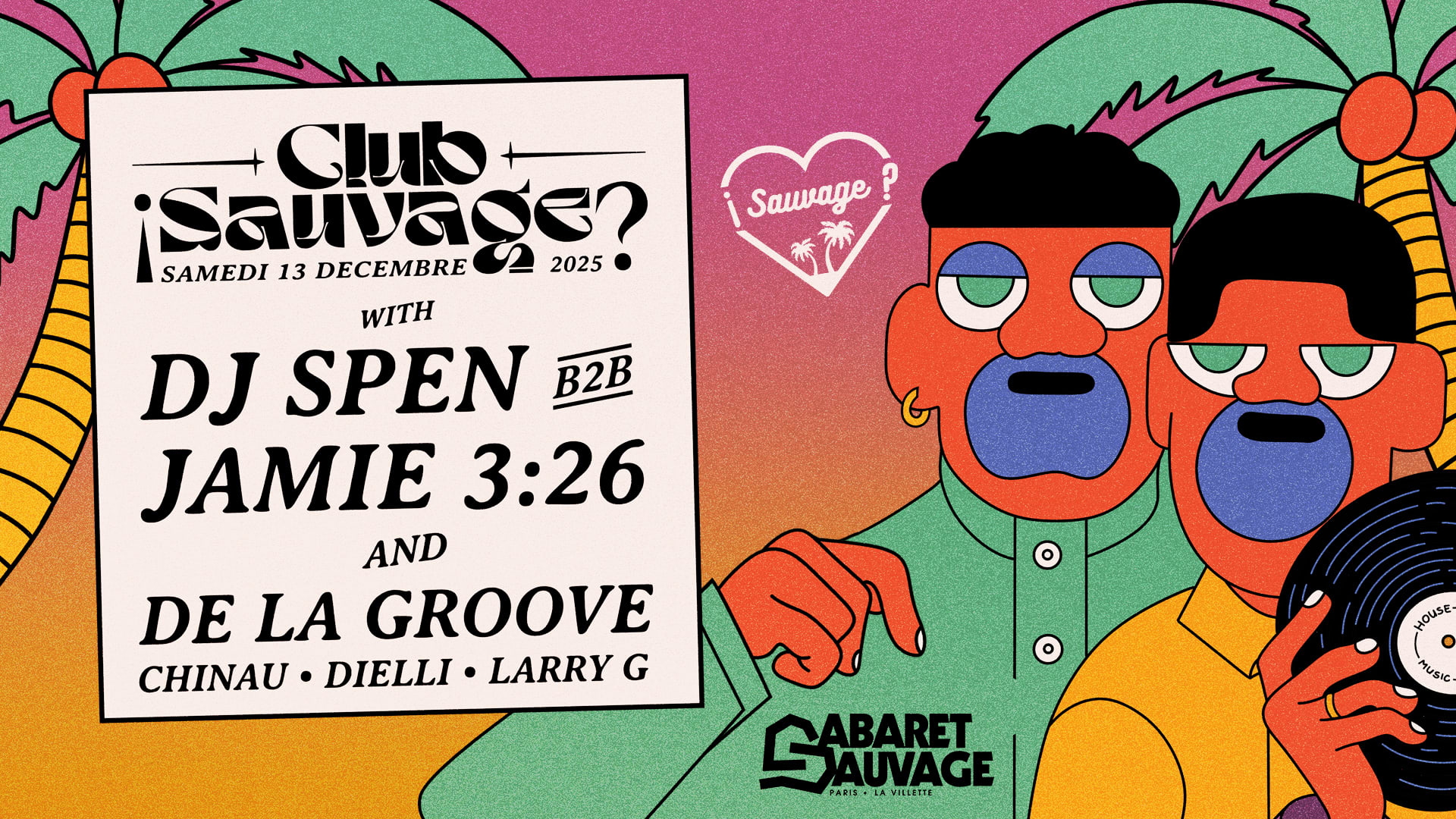 ¡Club Sauvage W/ Dj Spen B2b Jamie 3:26 & De La Groove ? Cover