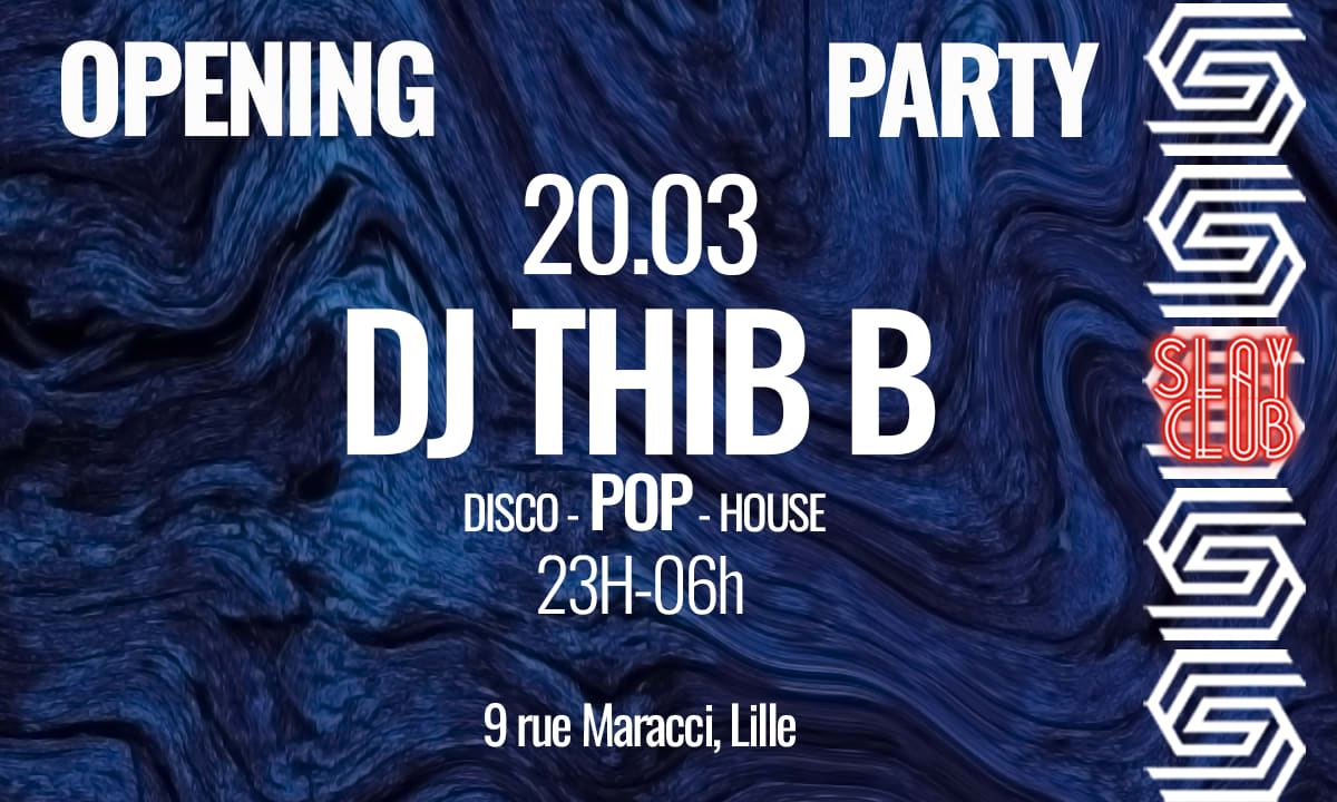 Slay Club : Opening Party 20/03 Cover