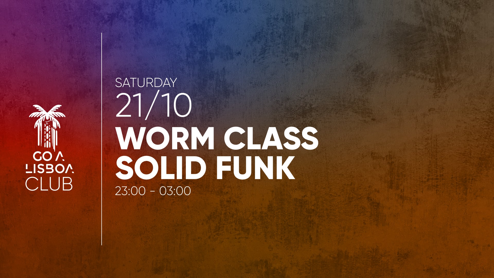 Sat 21 Oct • Worm Class & Solid Funk • Club Cover