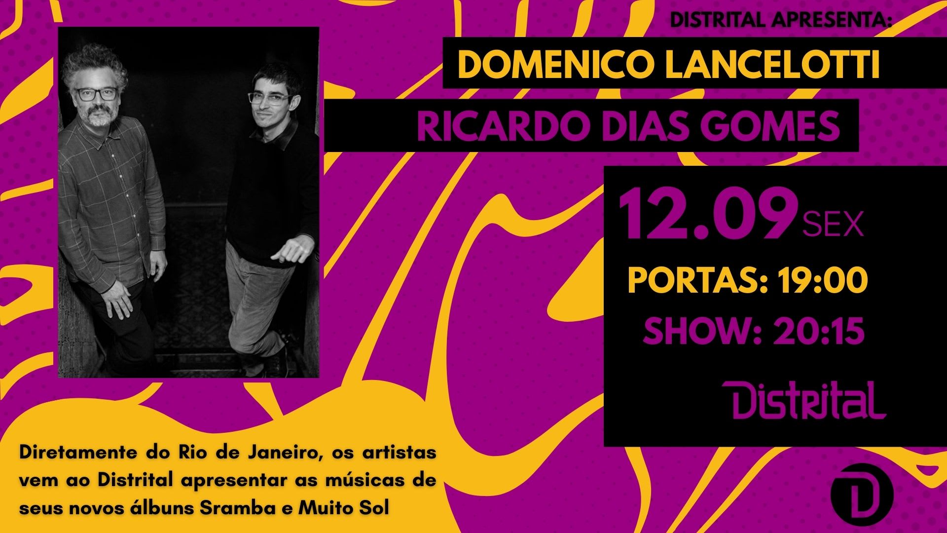 Distrital Recebe: Domenico Lancelotti E Ricardo Dias Gomes Cover