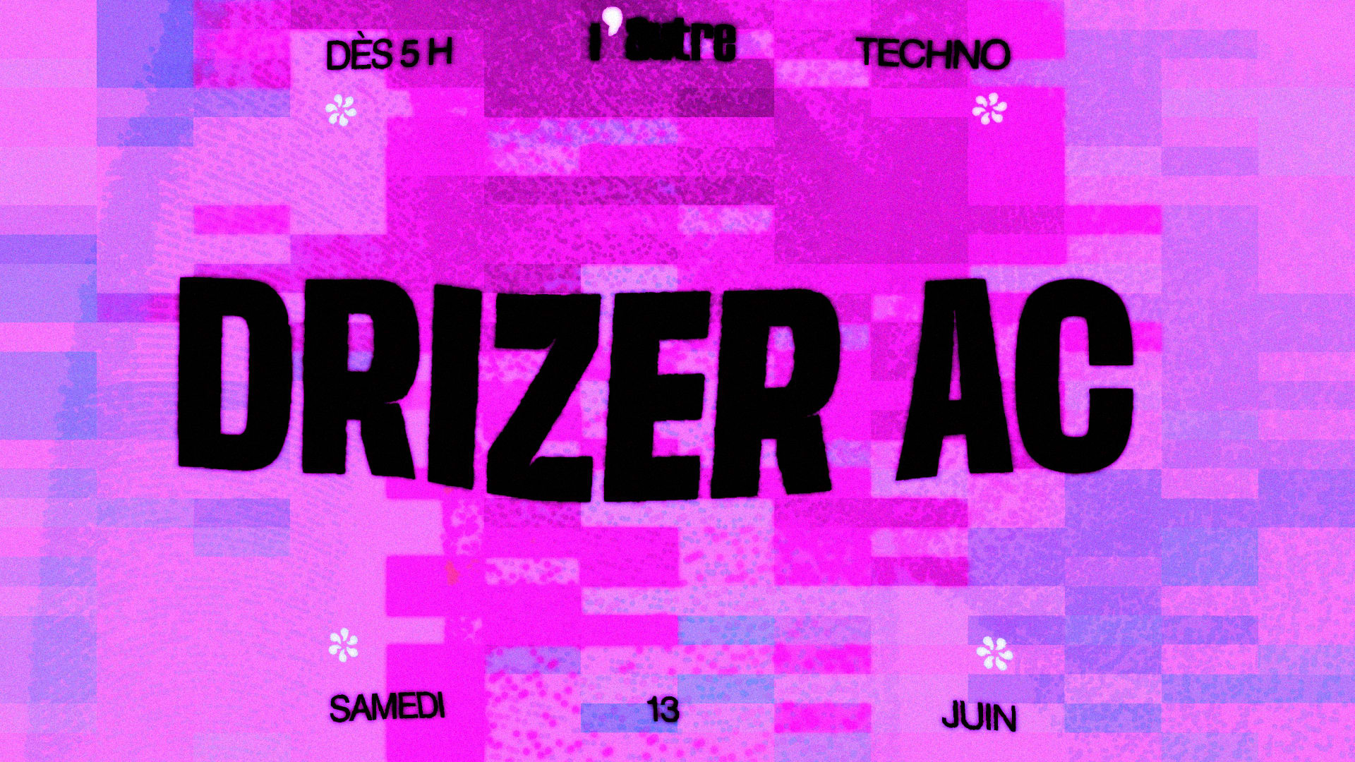 L’Autre Invite : Drizer Ac Cover