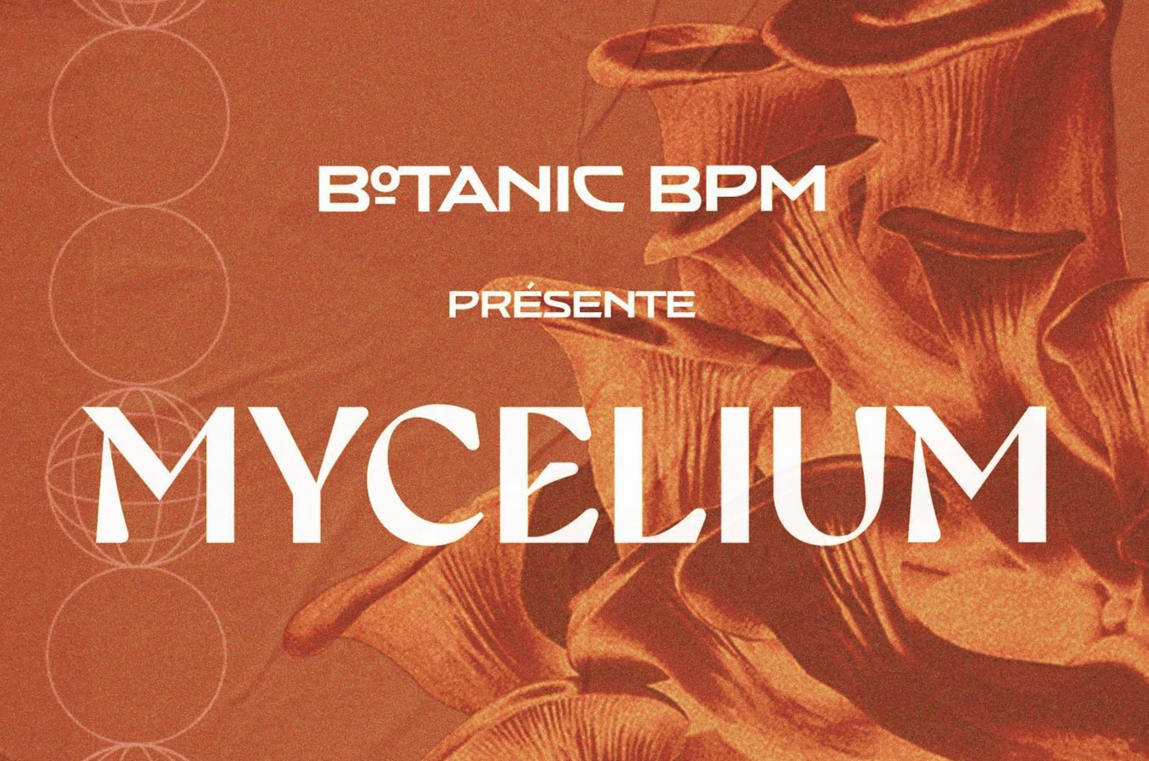Mycelium - Botanic Bpm - Flex Festival Cover