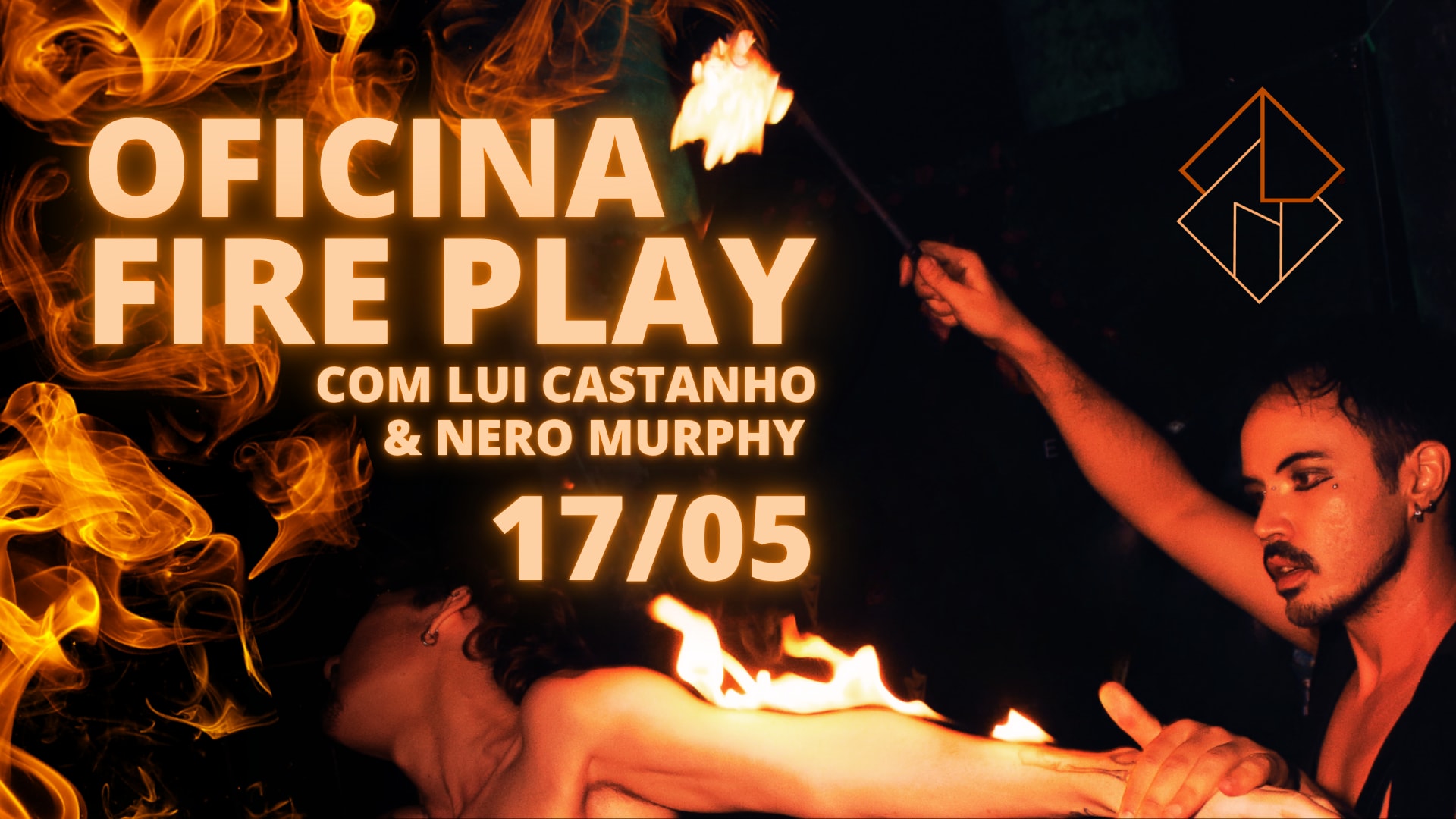 17/05 - Oficina De Fire Play: Com Lui Castanho & Nero Murphy Cover