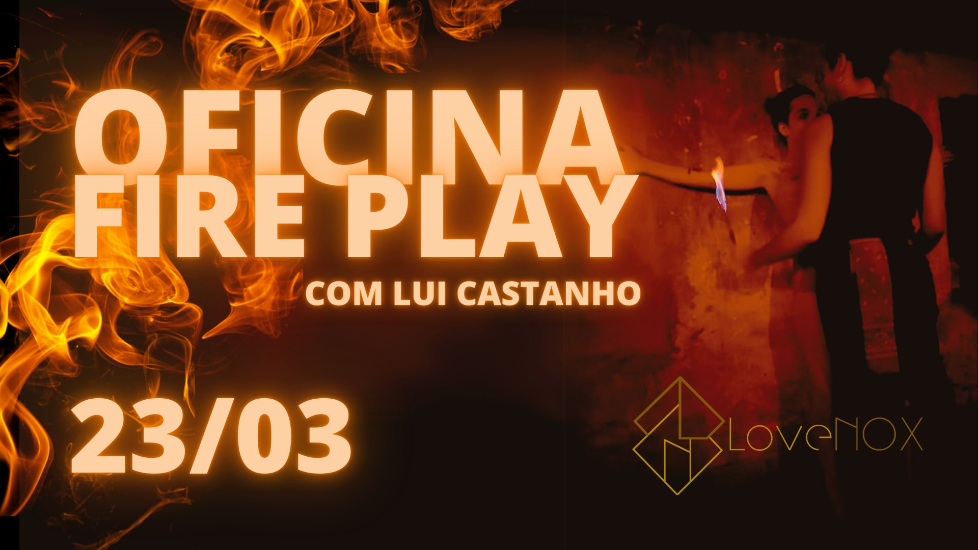 23/03 - Esgotado! Oficina De Fireplay Com Lui Castanho Cover
