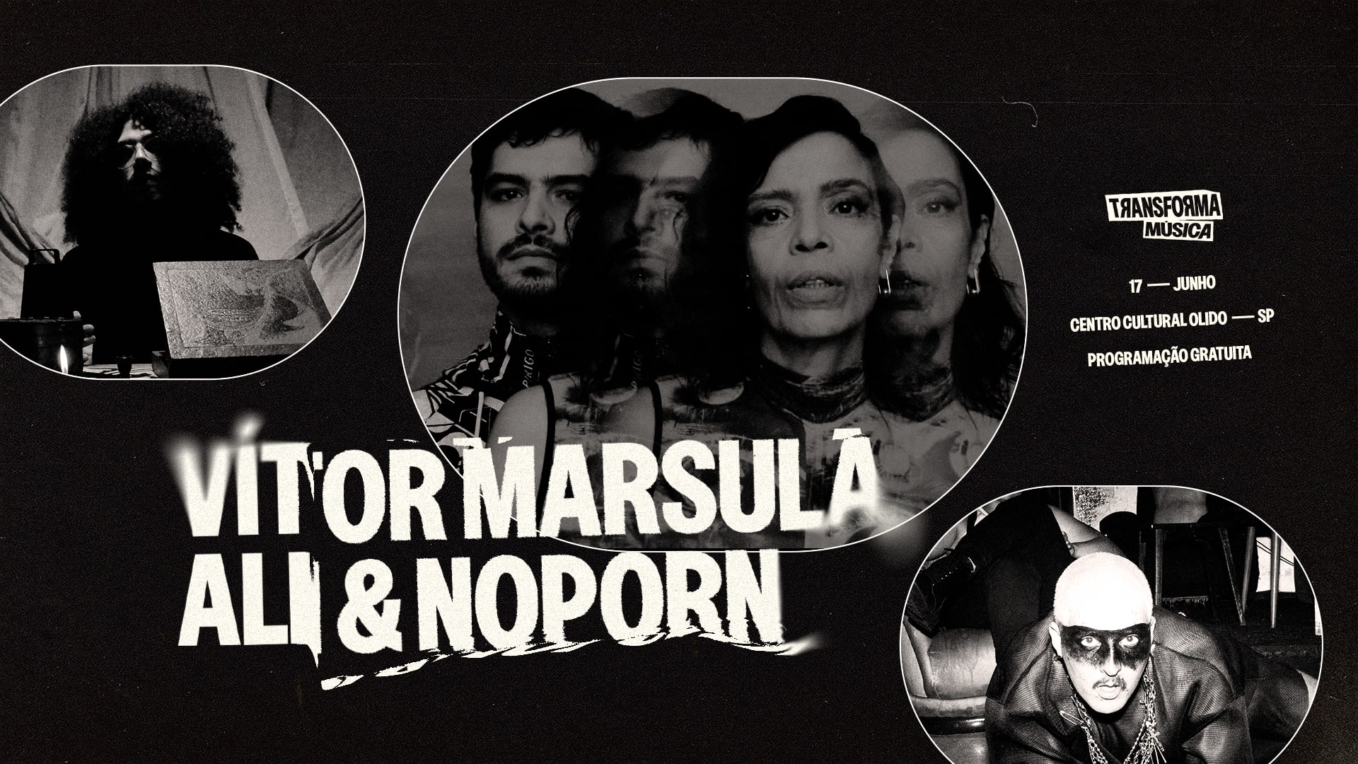 Transforma Música - Shows: Vítor Marsula, Ali & Noporn Cover