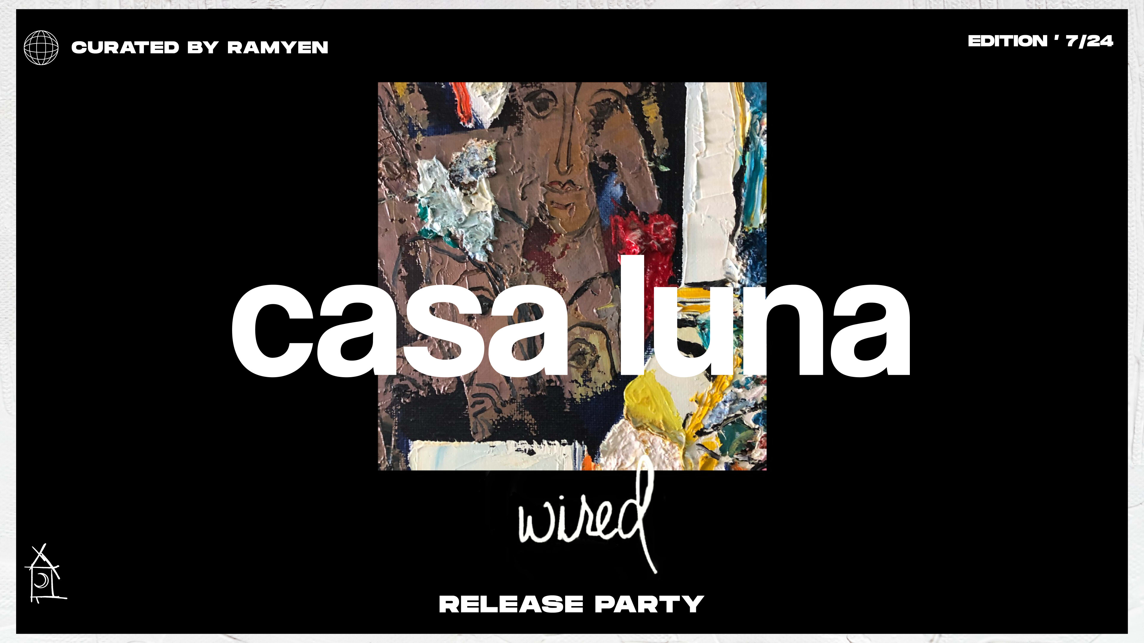 Casa Luna X Wired Release Party Cover