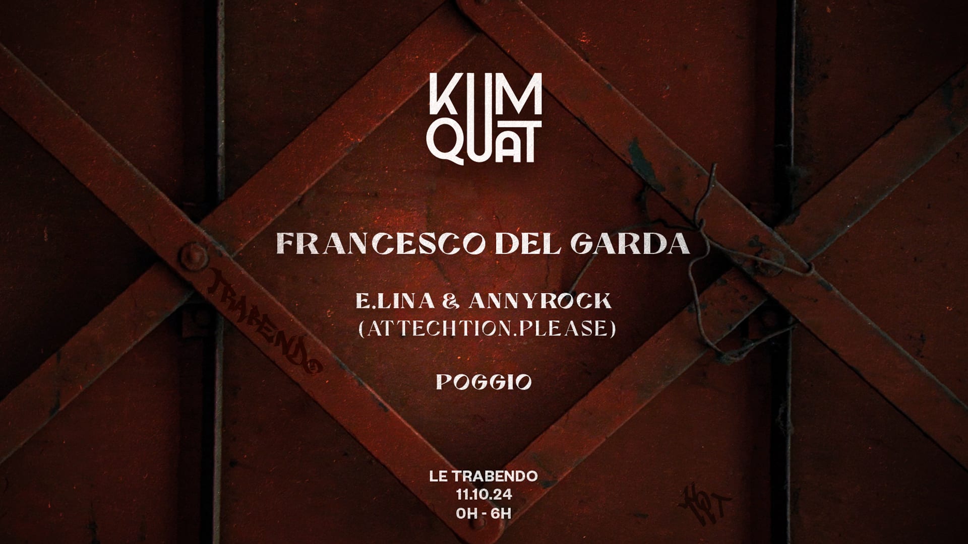 Kumquat W/ Francesco Del Garda, Attechtion.Please & Poggio Cover