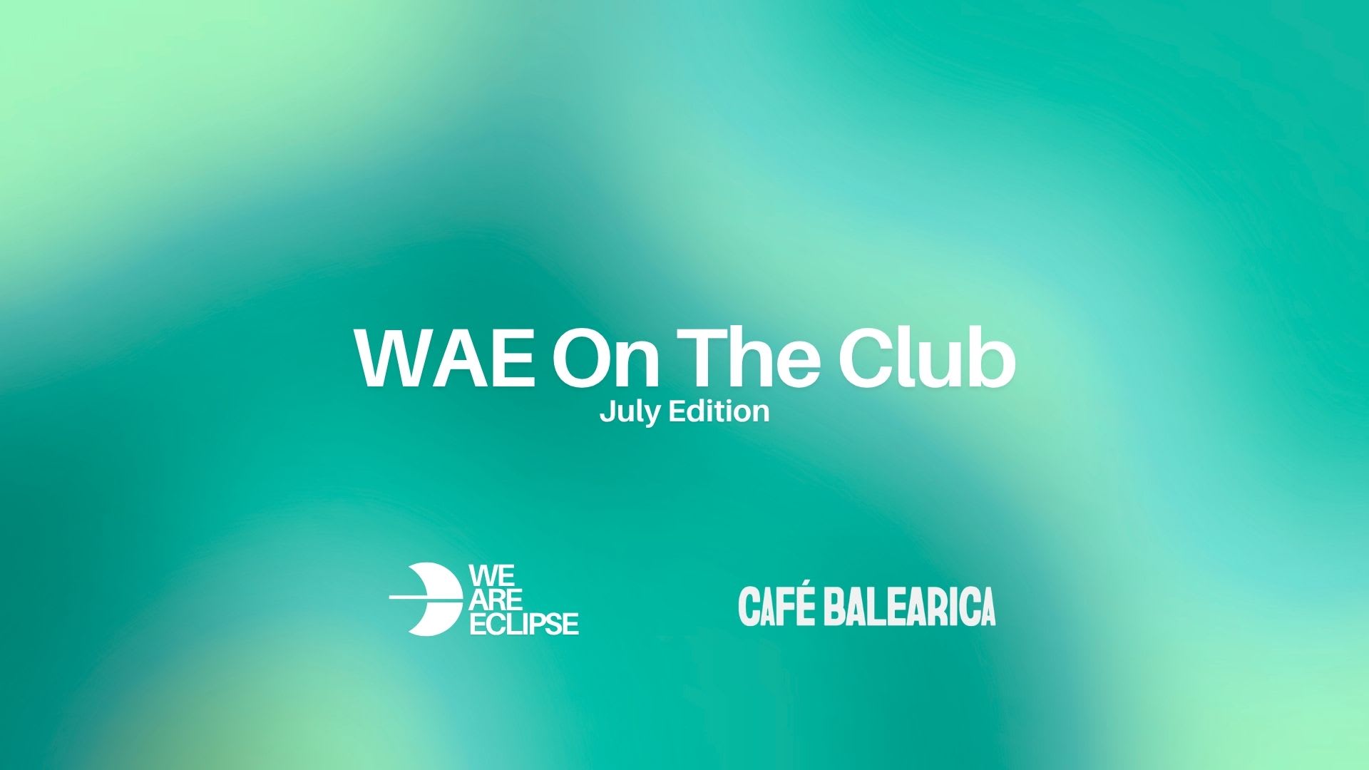 Wae On The Club: July Edition (Night Party) Cover