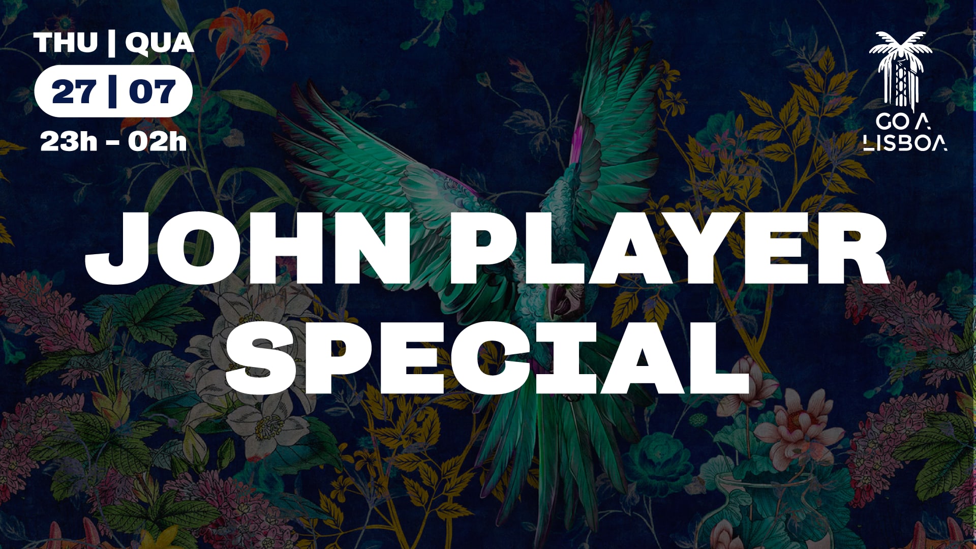 Thu 27 Jul • John Player Special • Club • Free Entry Cover