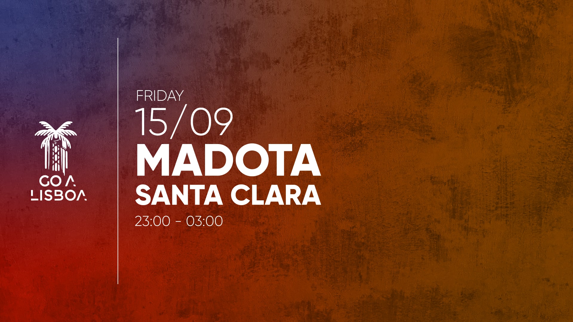Fri 15 Sept • Santa Clara & Madota • Club • Cover