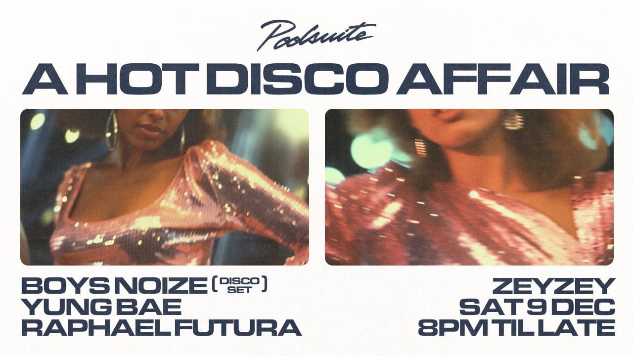Poolsuite's Hot Disco Affair W/ Boys Noize & Yung Bae Cover
